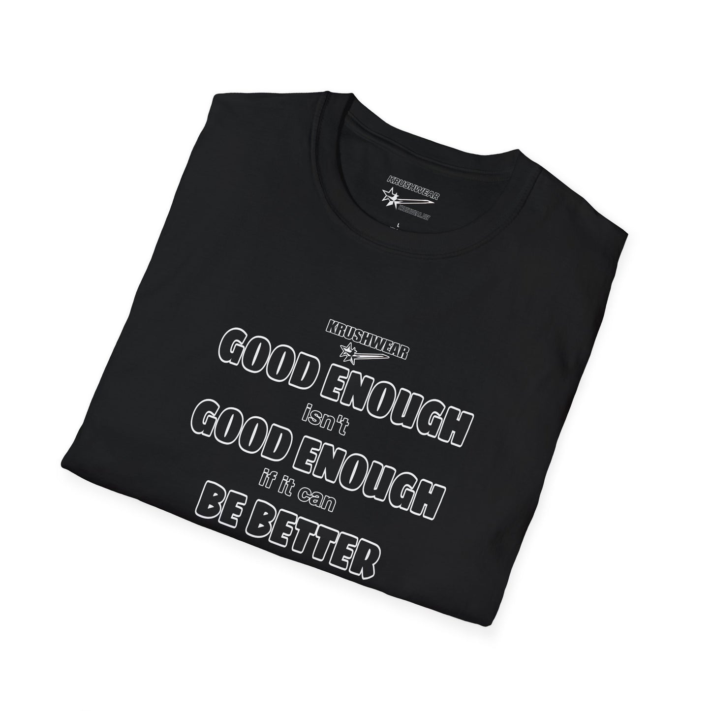 Krushwear Good Enough Tee