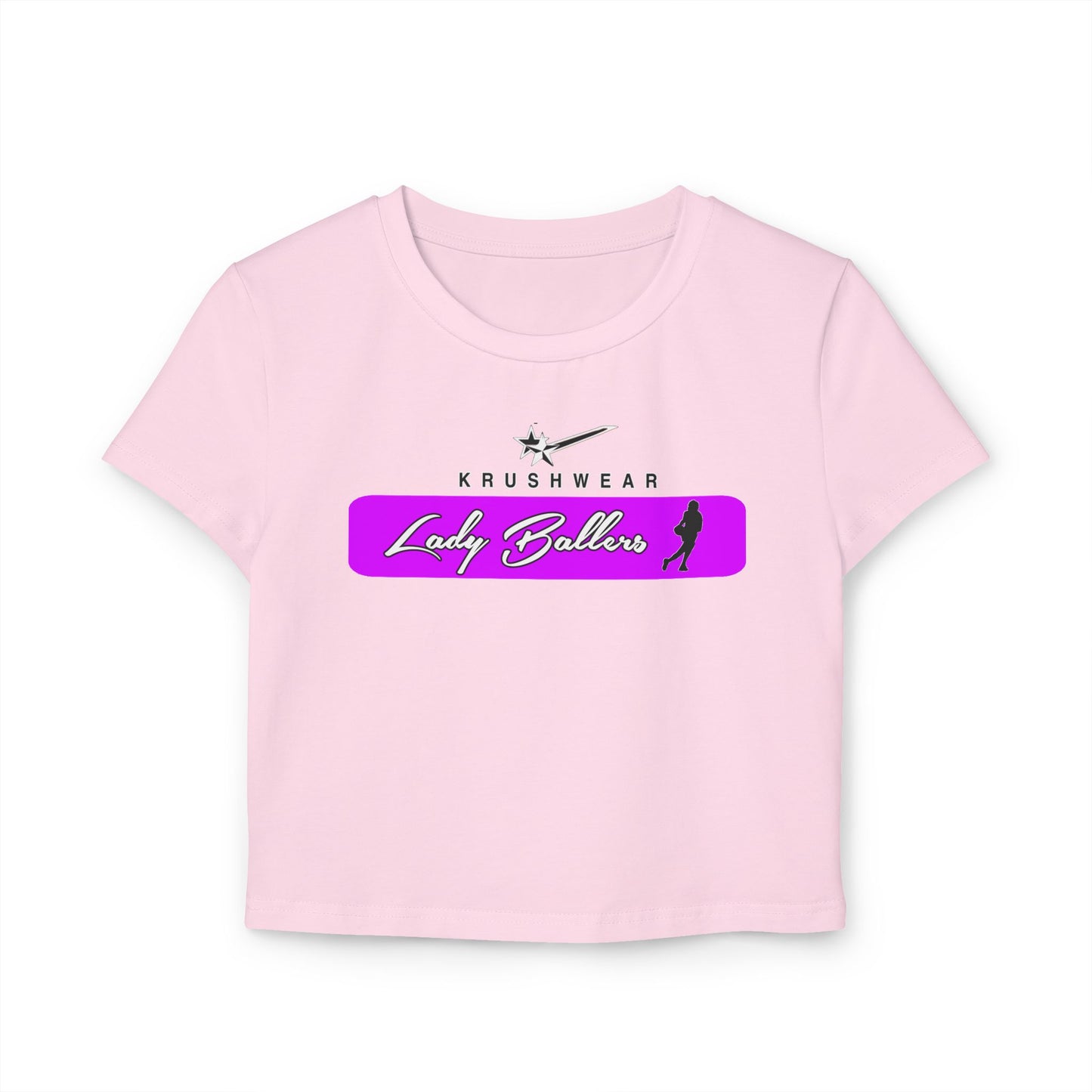 Lady Ballers Krushwear Women's Baby Tee