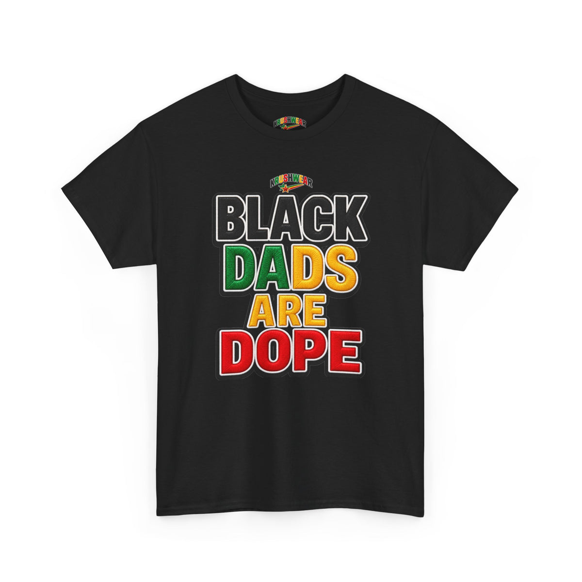 Krushwear Black Dads Are Dope T-Shirt