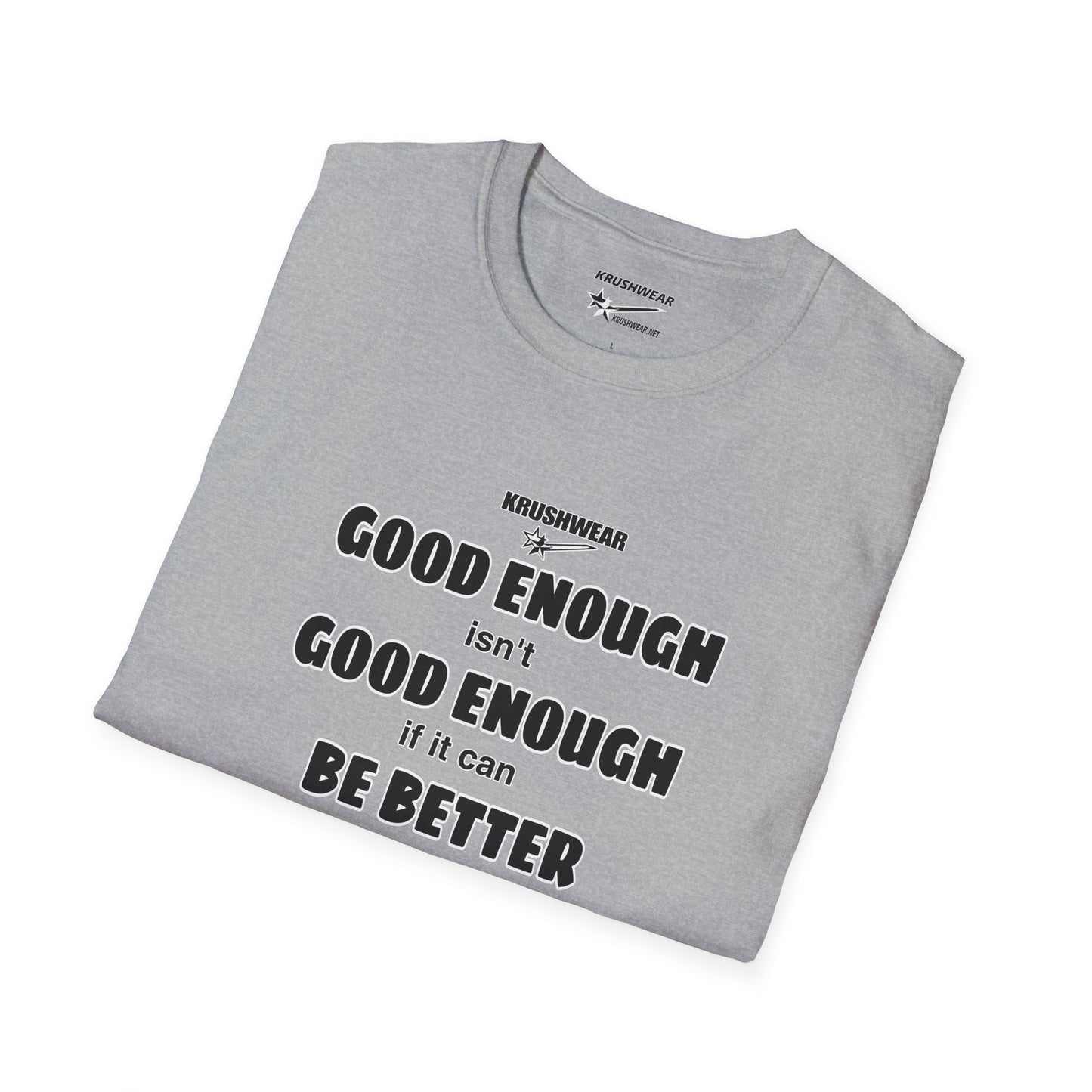 Krushwear Good Enough Tee
