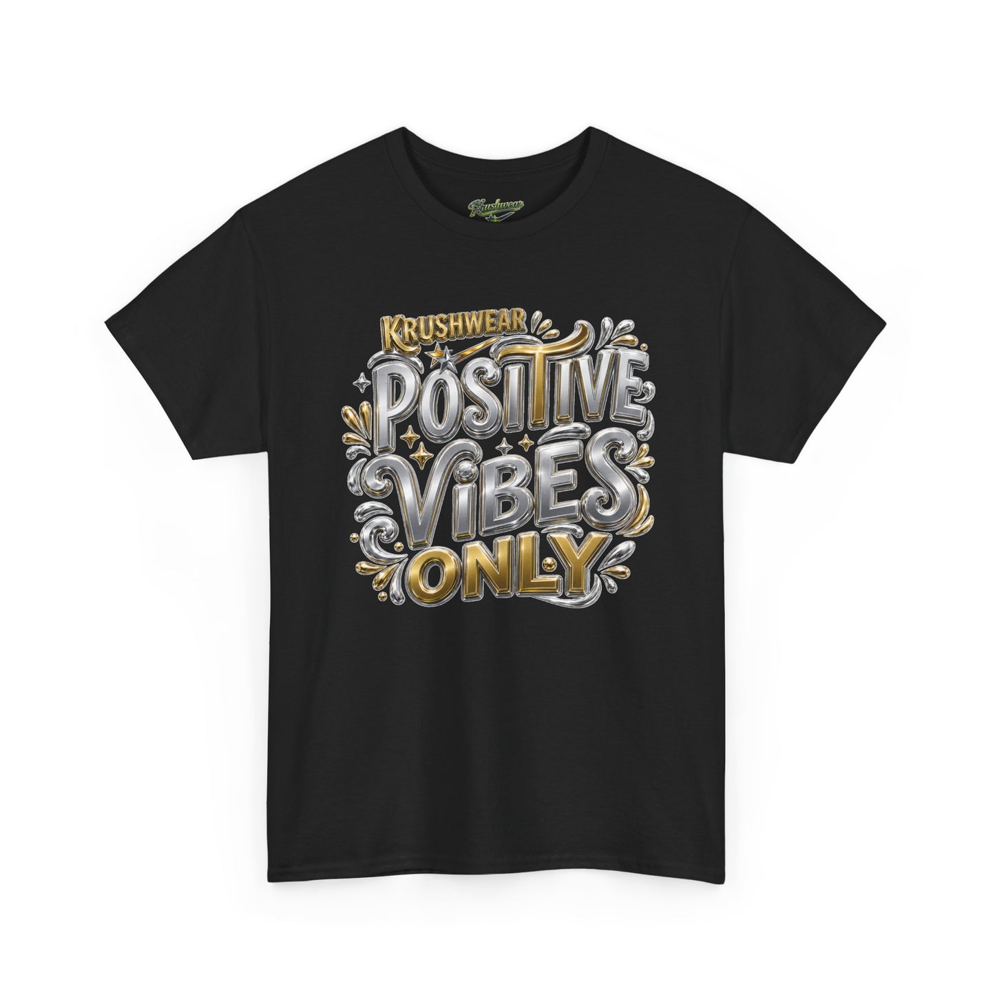 Krushwear Positive Vibes Only T-Shirt