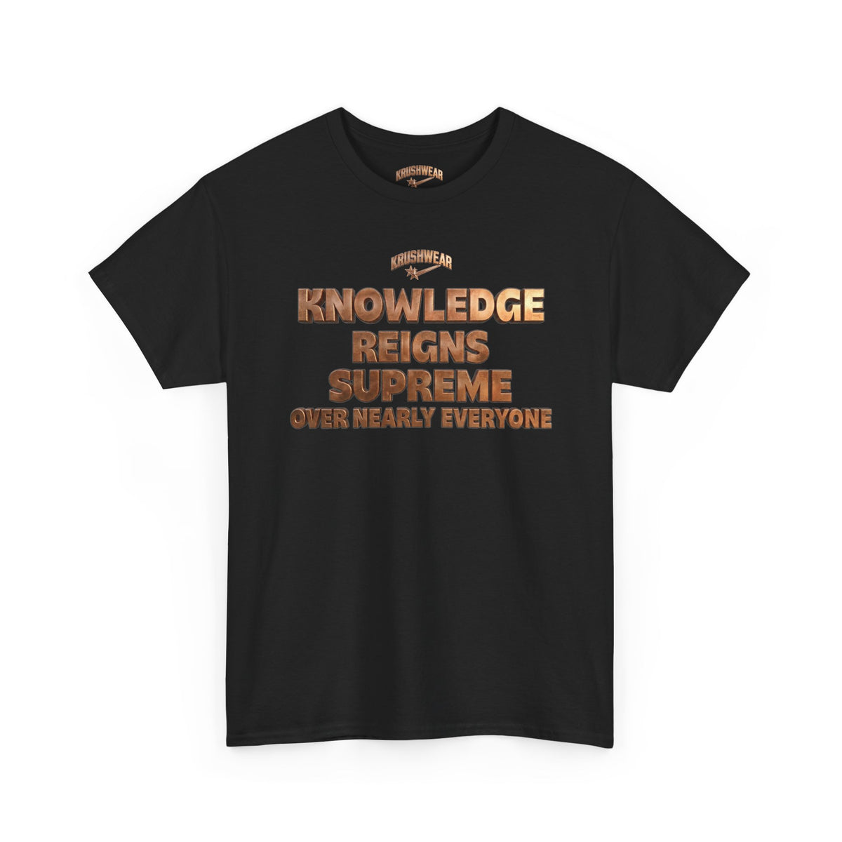 Krushwear Knowledge Reigns Supreme Tee